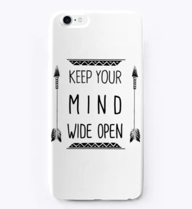 Keep Your Mind Wide Open